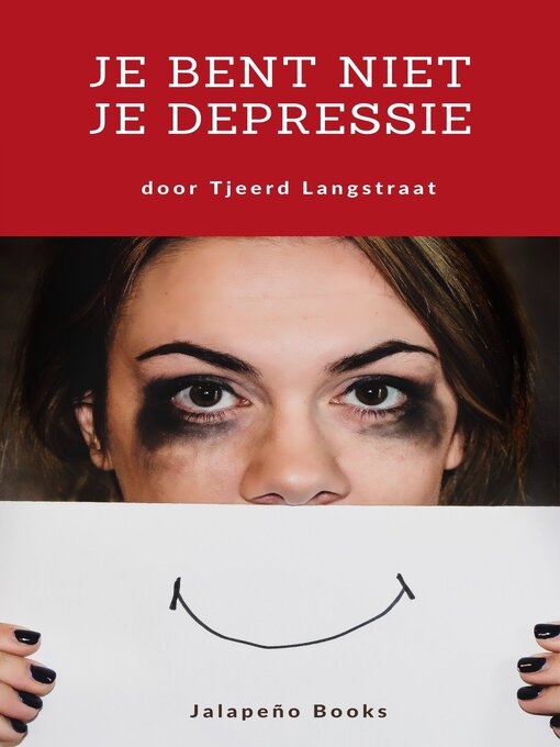 Title details for Je bent niet je depressie by Tjeerd Langstraat - Available